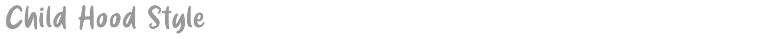 Child Hood Style font preview